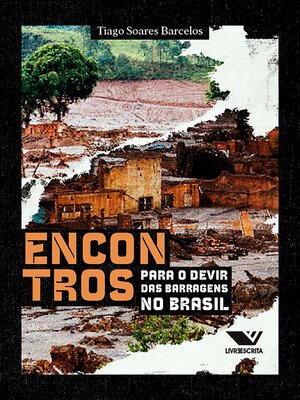 cover image of Encontros Para o Devir das Barragens do Brasil